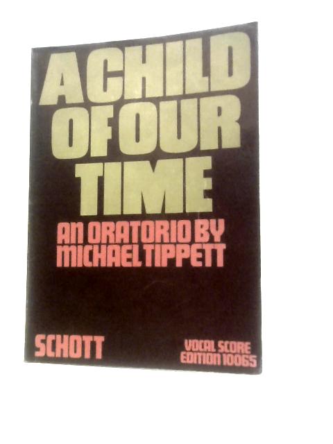 A Child of Our Time By Michael Tippett