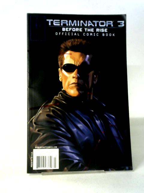 Terminator 3: Before The Rise #1 von Anon