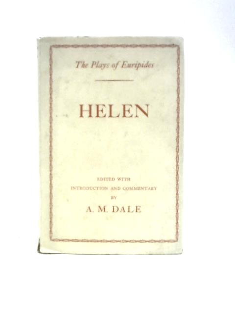 Euripides Helen By A.M.Dale