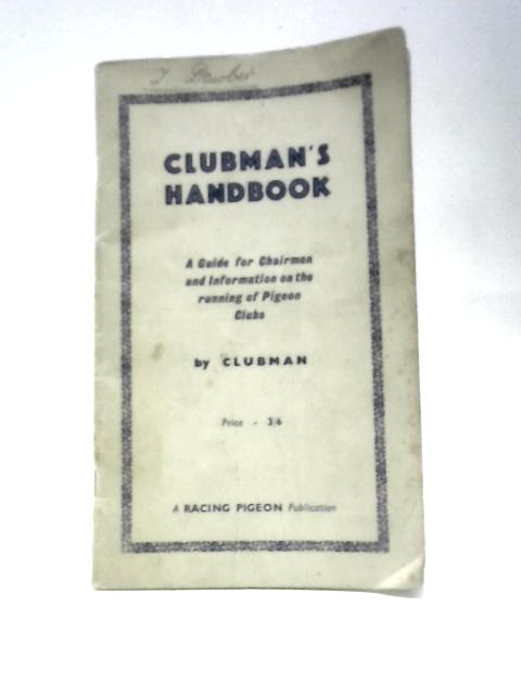 Clubman's Handbook By Clubman
