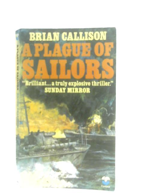 A Plague Of Sailors By Brian Callison