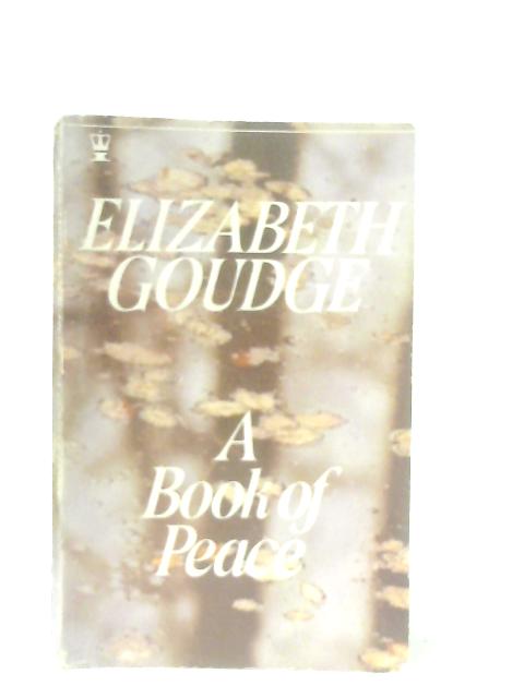 A Book of Peace By Elizabeth Goudge