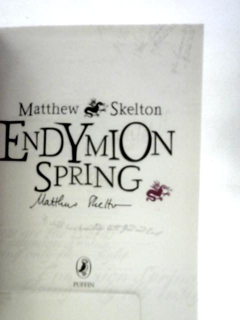 Endymion Spring By Matthew Skelton