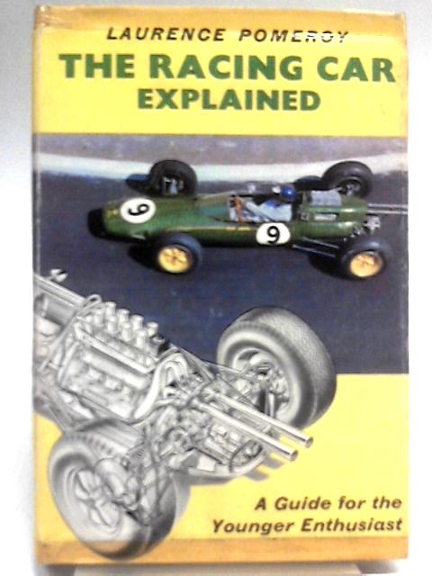 The Racing Car Explained von Laurence Pomeroy