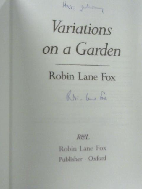 Variations on a Garden By Robin Lane Fox