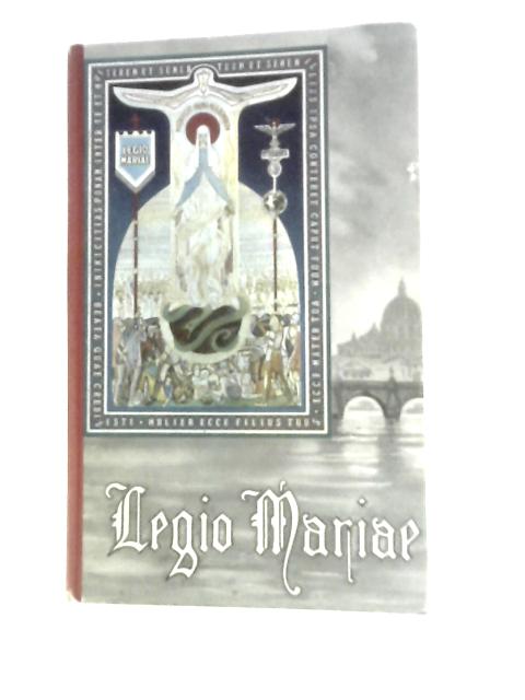 The Official Handbook of the Legion of Mary von Unstated