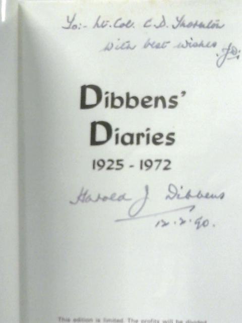 Dibbens' Diaries as a Sailor, Soldier, Policeman, Civil Servant, 1925-1972 By Harold Dibben