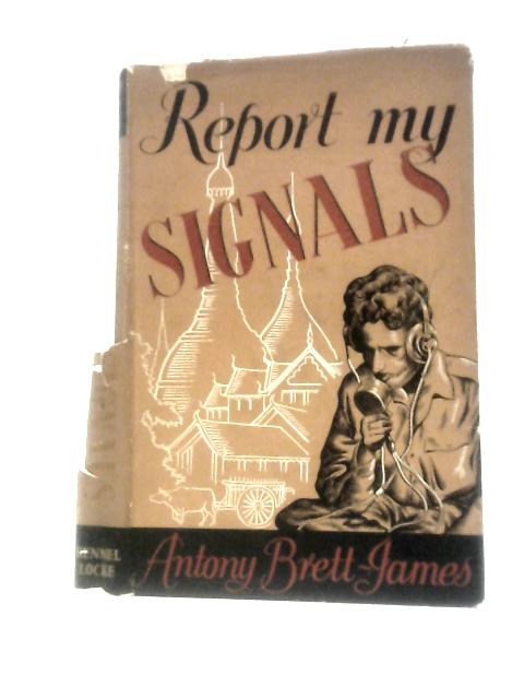 Report My Signals par Antony Brett James