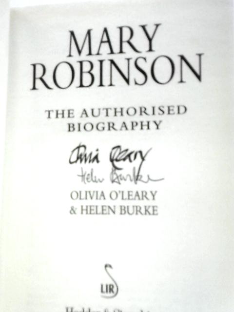 Mary Robinson, The Authorised Biography par Olivia O'Leary and Helen Burke