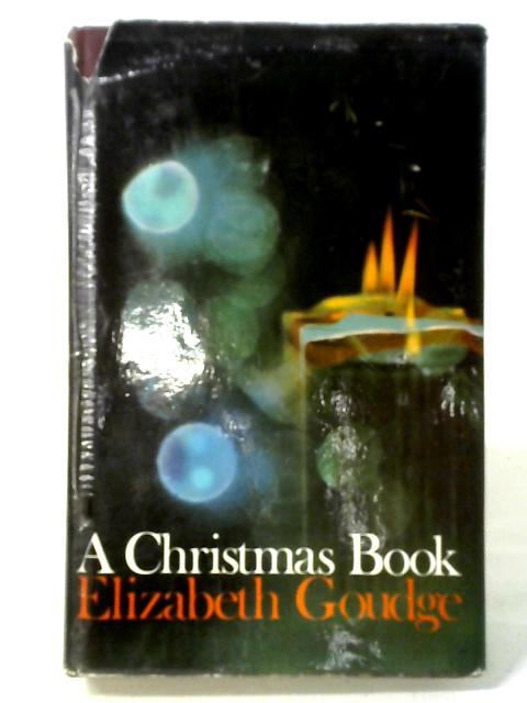 A Christmas Book By Elizabeth Goudge