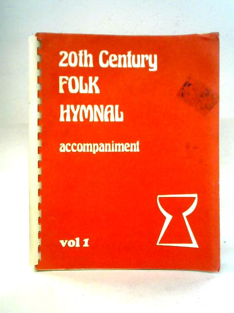 20th Century Folk Hymnal: Volume 1 von Kevin Mayhew
