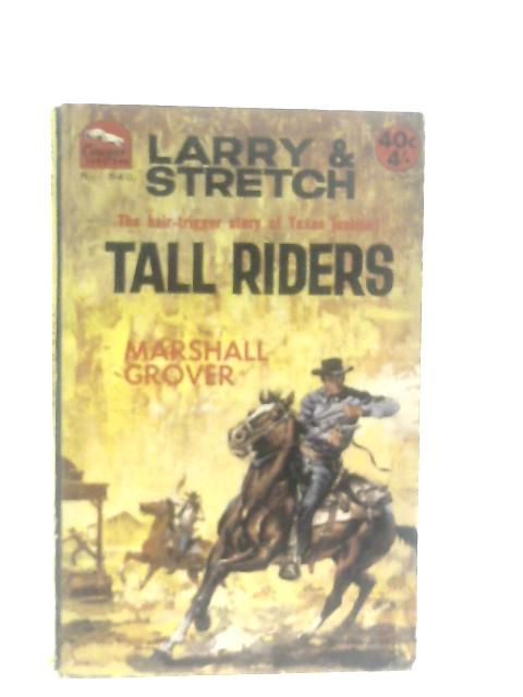 Tall Riders von Marshall Grover