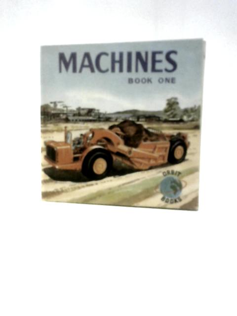 Machines: Book One By Unstated