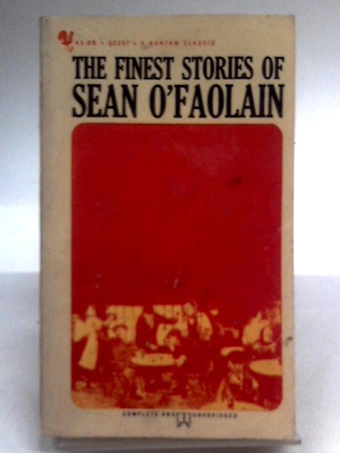 The Finest Stories of Sean O'Faolain By Sean O'Faolain