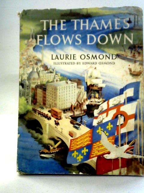 The Thames Flows Down By Laurie Osmond