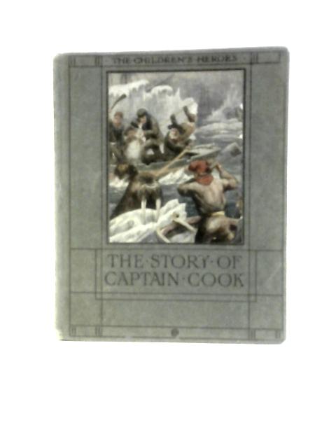 The Story of Captain Cook (The Children's Heroes Series) von John Lang