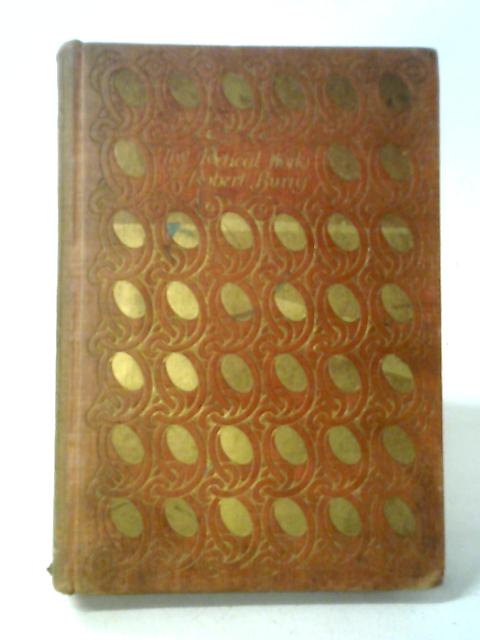 The Poetical Works of Robert Burns, Volume Two von Charles Annandale Ed.