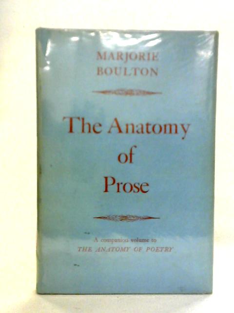 The Anatomy of Prose - By Marjorie Boulton