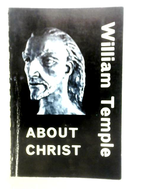 About Christ von William Temple