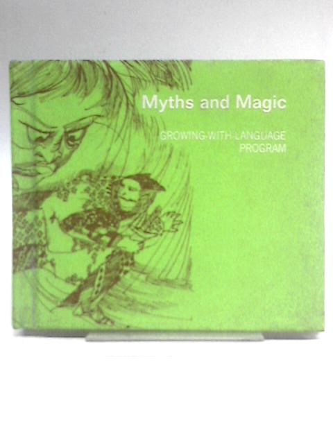 Myths and Magic von Albert J. Mazurkiewicz et al.