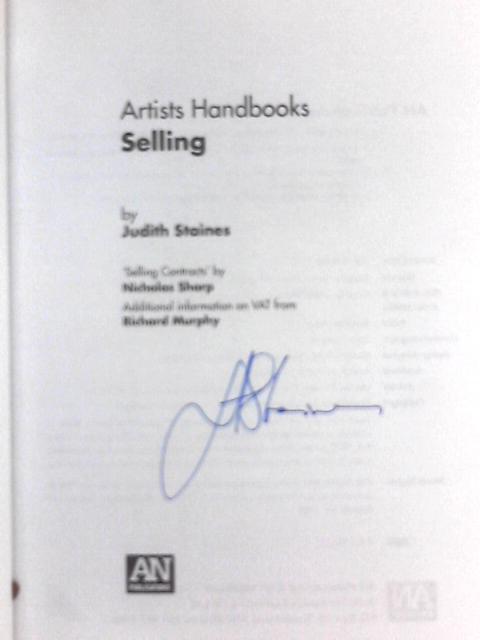 Selling (Artists Handbooks S.) By Judith Staines