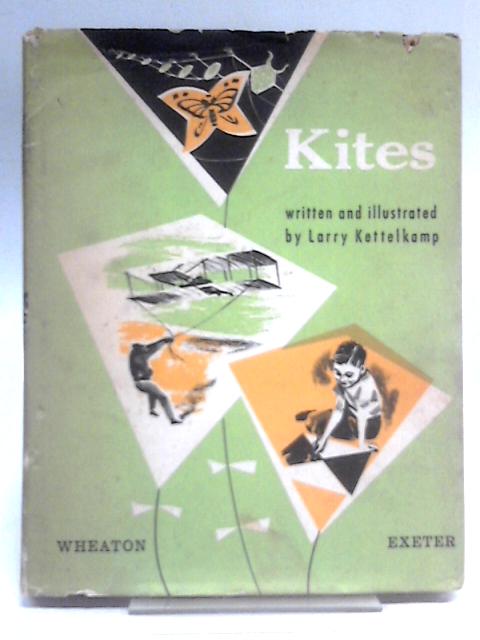 Kites von Larry Kettelkamp