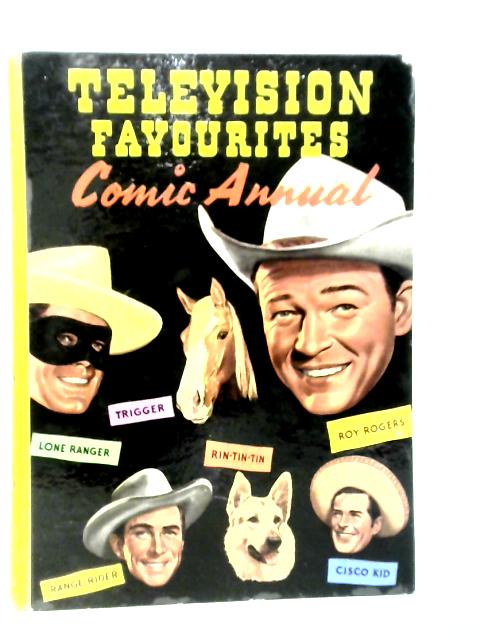 Television Favourites Comic Annual By Various
