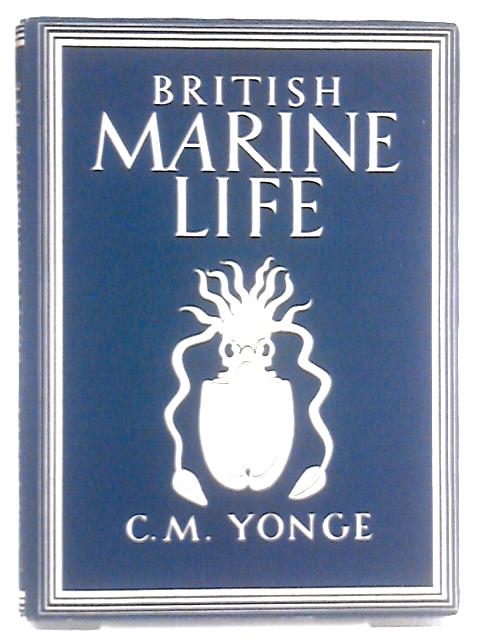 British Marine Life By C.M. Yonge