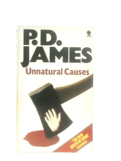 Unnatural Causes By P. D. James