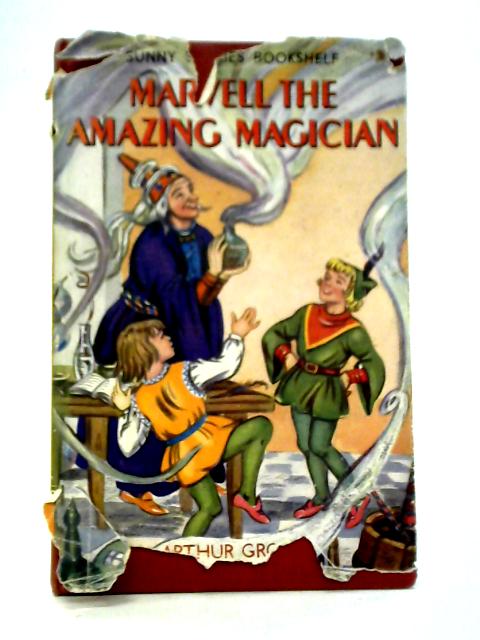 Marvell The Amazing Magician By Arthur Groom