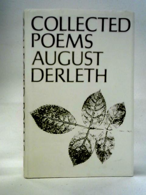 Collected Poems 1937-1967 von August Derleth