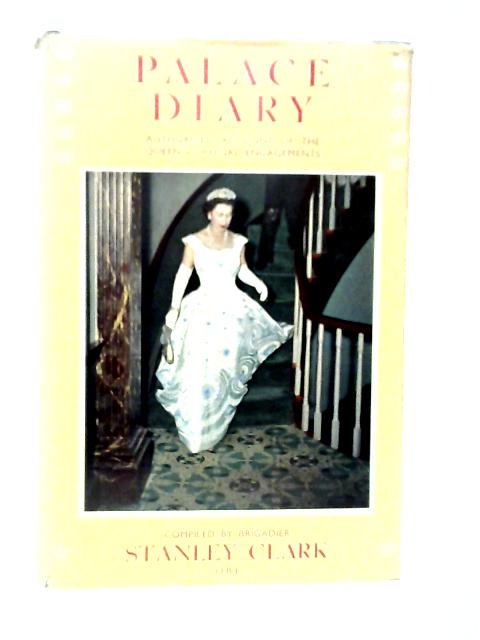 Palace Diary von Brigadier Stanley Clark