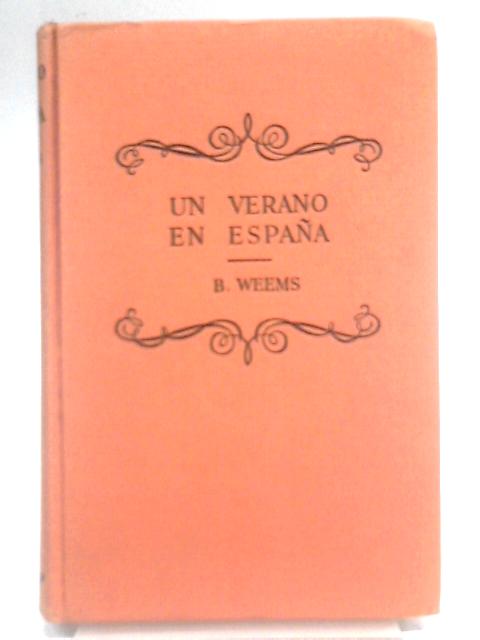 Un Verano En Espana By Roger Burch Weems M.A.