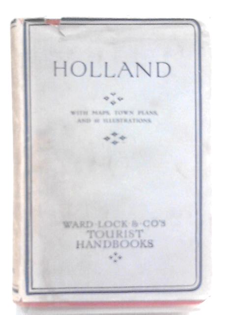 Handbook to Holland By Unstated