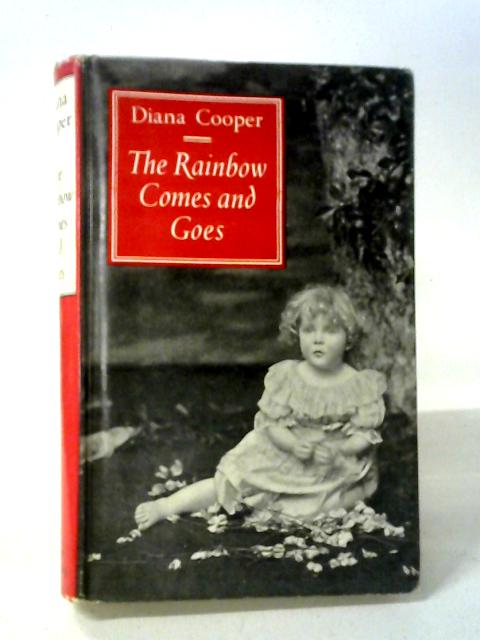The Rainbow Comes and Goes von Diana Cooper