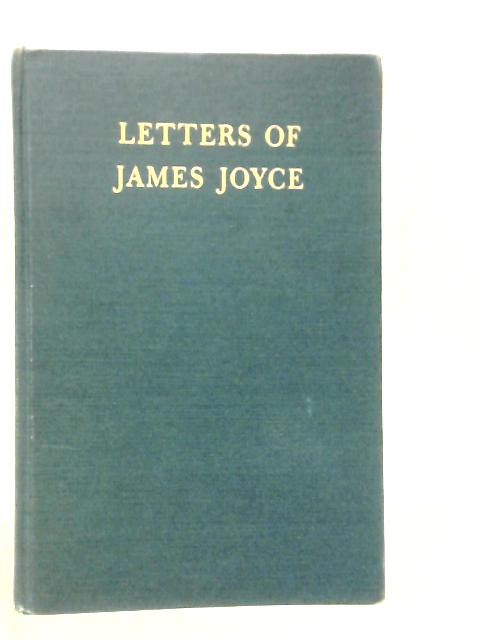Letters of James Joyce By James Joyce