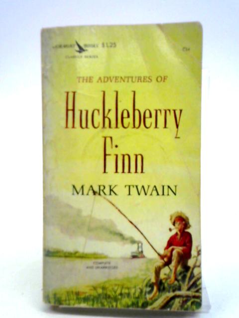 The Adventures Of Huckleberry Finn von Mark Twain