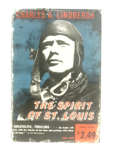 The Spirit of St. Louis von Charles A.Lindbergh