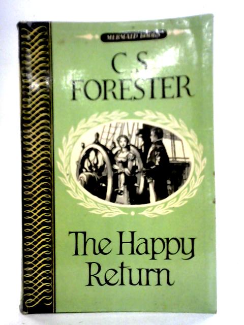 The Happy Return By C. S. Forester