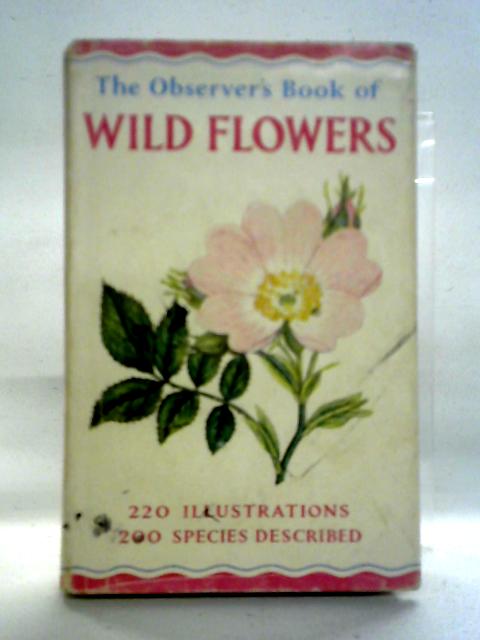 The Observer's Book of Wild Flowers By W. J. Stokoe