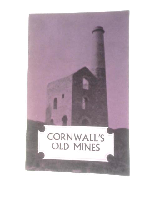 Cornwall's Old Mines von H. V. Williams