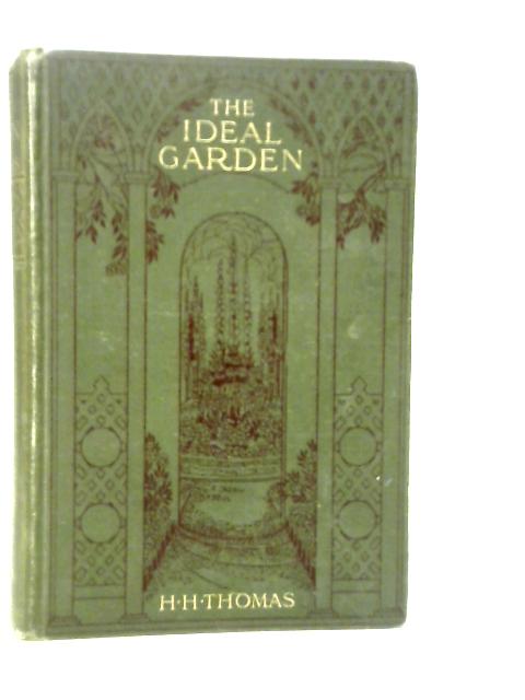 The Ideal Garden von H.H.Thomas
