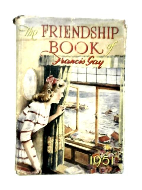 The Friendship Book of Francis Gay par Francis Gay