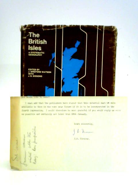 The British Isles A Systematic Geography von J. W. Watson J. B. Sissons (ed)
