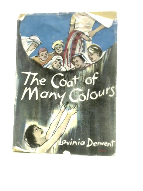 The Coat Of Many Colours By Lavinia Derwent
