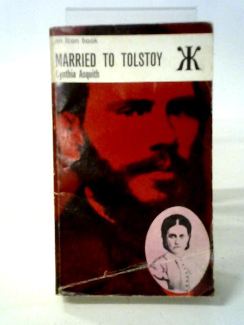 Married to Tolstoy von Cynthia Asquith