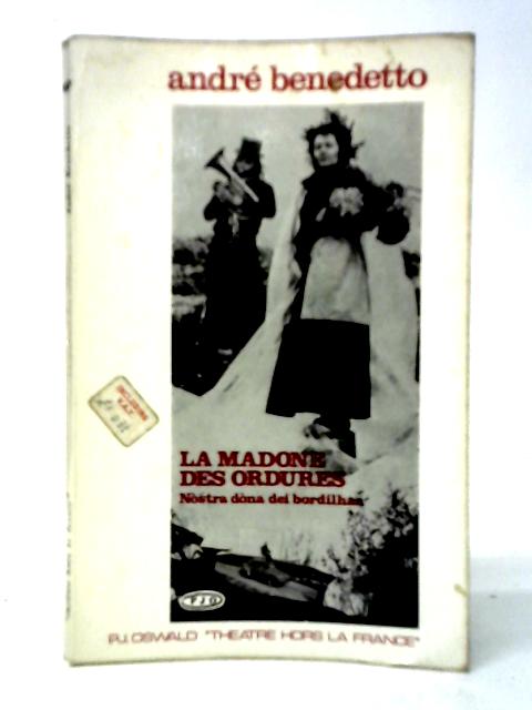 La Madone Des Ordures By Andre Benedetto