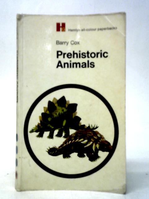 Prehistoric Animals By Barry Cox
