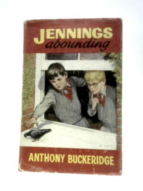 Jennings Abounding By Anthony Buckeridge