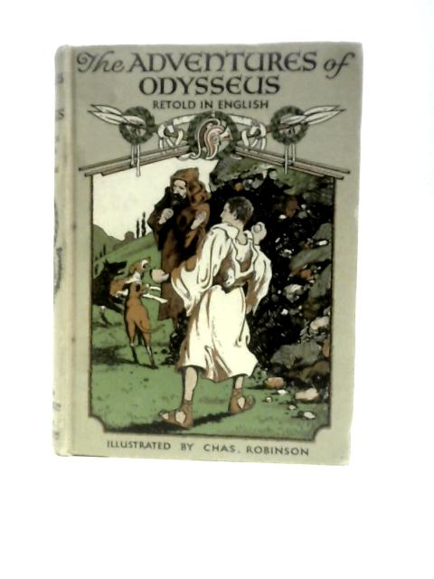 The Adventures Of Odysseus Retold in English By F. S. Marvin Et Al